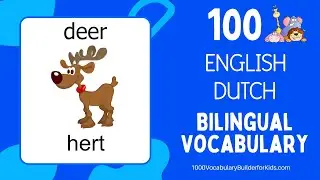 100 Animal Names! English & Dutch Bilingual Vocabulary Lesson