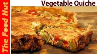 Vegetable Quiche Recipe | The Food Nut