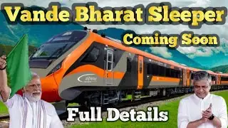 ವಂದೇ ಭಾರತ ಸ್ಲೀಪರ್ ರೈಲು 🚆 | Night Travel Revolution | 2026 Indian Railways Update