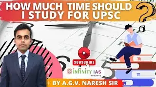 HOW MUCH TIME SHOULD I STUDY  FOR UPSC? | BY A.G.V. NARESH SIR | INFINITY IAS ACADEMY