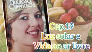 Nutrition Guided...Chapter 19 Sunlight and Outdoor Life, Durval S.D. Lima 📚