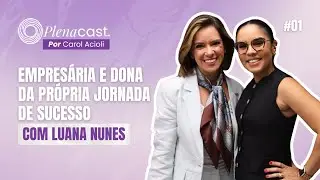 A força de quem sabe falar e sustentar: uma conversa com Luana Nunes