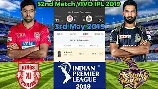 KXIP vs KKR Dream11 Team | 3rd May 2019 | 52nd match Vivo IPL 2019 | KXIP vs KKR Dream 11