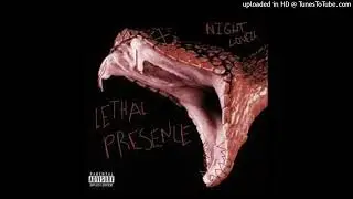 Night Lovell - Lethal Presence [Clean]