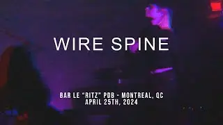 Wire Spine - Live in Montreal, April 25th 2024 (Full Set)
