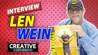 Len Wein Interview: The Man Behind Wolverine and Watchmen | Creative Continuity