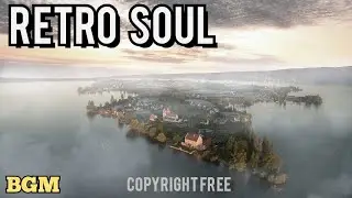 Retro-Soul | (NoCopyright) | NothingCopyrightedHERE | SG02FITWTS | Music for Content Creators |NCH |