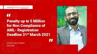 Anti-Money Laundering Registration| Avoid Penalty up to 5 Million AED| Dead Line 31st March 2021