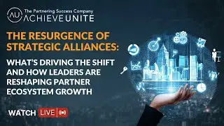 The Resurgence of Strategic Alliances: How Tech Leaders Are Driving Partnering Success