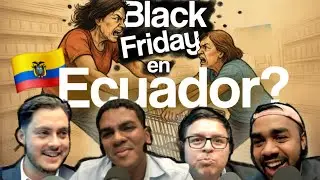 LA C&Uacute;PULA / BLACK FRIDAY EN ECUADOR (SE NOS VA EL A&Ntilde;O)