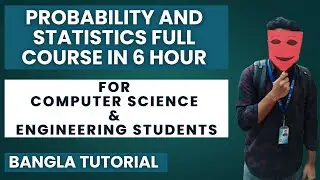 Probability and Statistics Full Course for Computer Science & Engineering Students | Bangla Tutorial
