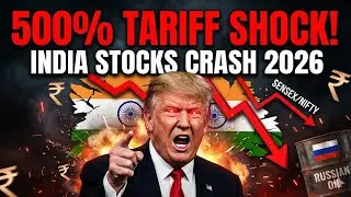 Trump's 500% Tariff SHOCK on India! Stock Market Crash Explained | What Happens Next 2026?