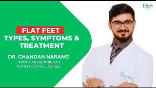 Flat Feet: More Than Just a Posture Problem – Expert Insights by Dr. Chandan Narang