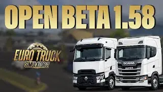 Euro Truck Simulator 2:  Update 1.58 Open Beta | All 11 New Content