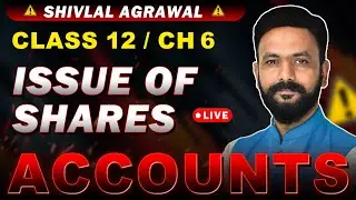 PART 6 : CH 6 Issue Of Shares 💯 | (Shivlal Book) | Ritesh Chandel Sir