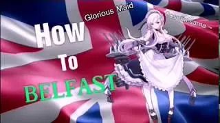 [ Azur Lane JP ] Maid preserve Royal Kingdom , This is How to Belfast