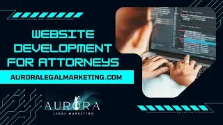 Website Development for Attorneys in Palmetto Bay, FL l Aurora Legal Marketing