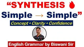 SYNTHESIS OF SENTENCES Simple Sentence &rarr; Simple  One Rule, Many Traps &ndash; Synthesis Made Easy&rdquo;