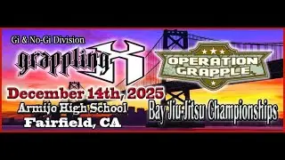 [Mat 1] Grappling X 12/14/2025 Bay Jiu Jitsu Championships Fairfield, CA