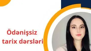 Təhminə Hüseynova Tarix fənnindən ödənişsiz dərs