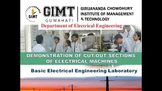 Demonstration of Electrical Machines || Basic Electrical Engineering Lab || EE || GIMT- Guwahati