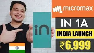 MICROMAX IN 1A India Launch | Micromax Comeback? Xiaomi, Realme Killer? 🔥🔥