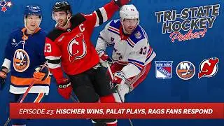 Episode 23: Hischier Wins, Palat Plays, Rags Fans Respond | Tri-State Hockey Podcast