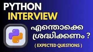 Python Interview Preparation (Malayalam)| Most Asked Questions & Tips |Job Interview Ready ആകാം