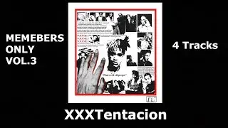 XXXTentacion Members Only Vol.3 Reaction/Rating