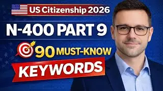 🇺🇸🎯 N-400 Part 9 &ndash; 90 Keywords You MUST Know for US Citizenship Interview 2026