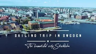 Stockholm ist schon eine sch&ouml;ne Stadt, aber&hellip; &mdash; Sailing Trip in Sweden #1
