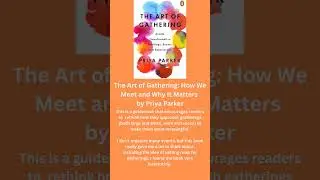 Nov. read #12 - The Art of Gathering by Priya Parker