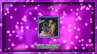 king von   crazy story pt 123 slowed  re visualizer @Quicksong