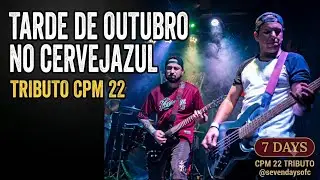 SEVENDAYS – Tarde de Outubro | Ao Vivo no Cervejazul