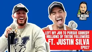From Small-time Comedian to TikTok Viral Sensation Ft. Justin Silva | The Doscinco Project Ep. 27
