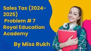 Sales Tax (2024-2025) Problem # 7