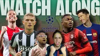 Newcastle VS AC Milan | Antwerp vs Barcelona Champions League Live Score Updates & Match Review