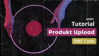 ISRC | Produkt Upload | Tutorial
