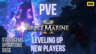 CYBER SOLACE - SPACE MARINE 2 - NO PITY NO REMORSE NO FEAR - HELPING NEW PLAYERS LEVEL UP