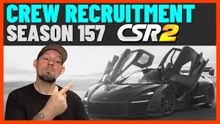 CSR2 Crew Recruitment Season 157 | find a crew or crew members CSR2