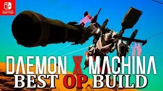 BEST OP BUILD Daemon X Machina Nintendo Switch & PC STEAM Guide Tutorial