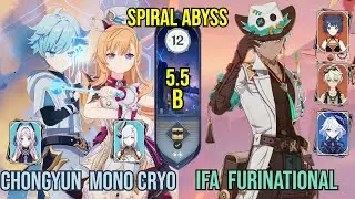 C6 Chongyun Mono Cryo + C2 Ifa Furinational | Spiral Abyss 5.5b | Genshin Impact