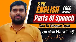 🔥{PARTS OF SPEECH}  Free! English Course  || SSC CGL NDA CDS TGT PGT etc. || by Arvind Sir