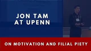 Jonathan Tam discusses academic motivation and filial piety at the University of Pennsylvania | 2013