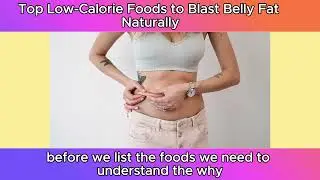 The Ultimate Guide to Low Calorie Foods for Rapid Belly Fat Loss | Vitals Health