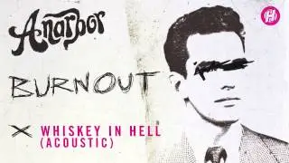Anarbor - Whiskey In Hell (Acoustic)