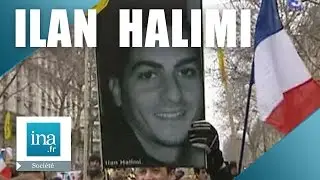 Manifestation contre l'antisémitisme après le meurtre d'Ilan Halimi | Archive INA
