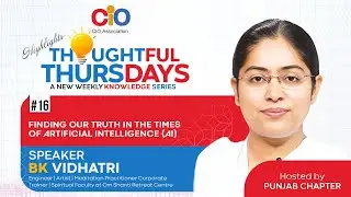 Thoughtful Thursdays | Episode 16 | CIO Association Punjab Chapter