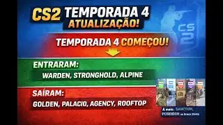 01 - CS2 Temporada 4 CHEGOU! Novos mapas, mudan&ccedil;as na rota&ccedil;&atilde;o e tudo que mudou