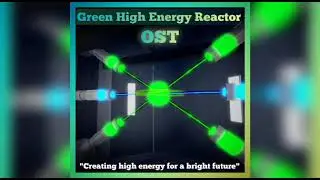 Green High Energy Reactor OST  - Critical point